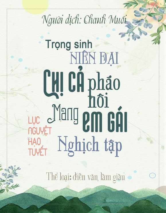 Trọng Sinh Niên Đại: Chị Cả Pháo Hôi Mang Em Gái Nghịch Tập