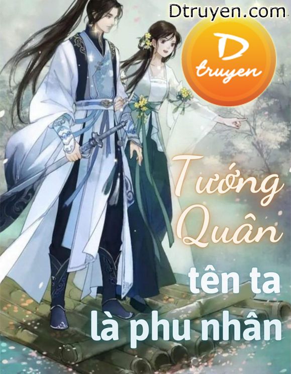 Tướng Quân! Tên Ta Là Phu Nhân