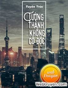 Tường Thành Không Cô Độc