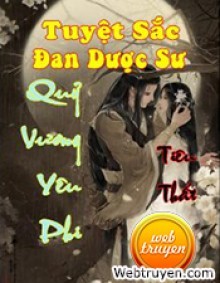 Tuyệt Sắc Đan Dược Sư: Quỷ Vương Yêu Phi