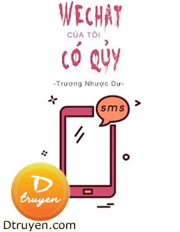 Wechat Của Tôi Có Quỷ