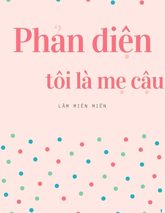 Phản Diện, Tôi Là Mẹ Cậu