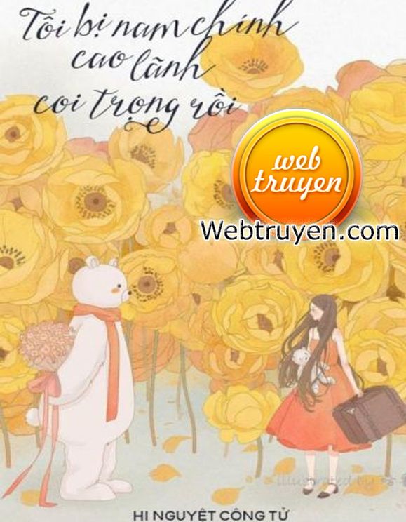 Xuyên Sách: Tôi Bị Nam Chính Cao Lãnh Coi Trọng Rồi