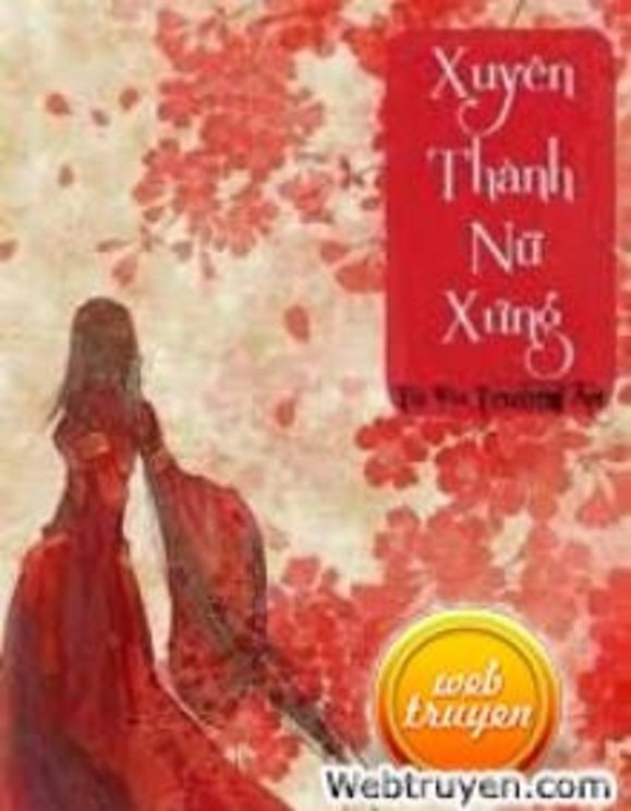 Xuyên Thành Nữ Xứng