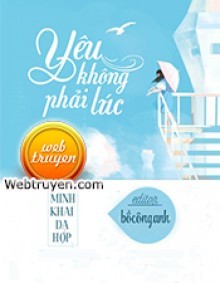 Yêu Không Phải Lúc